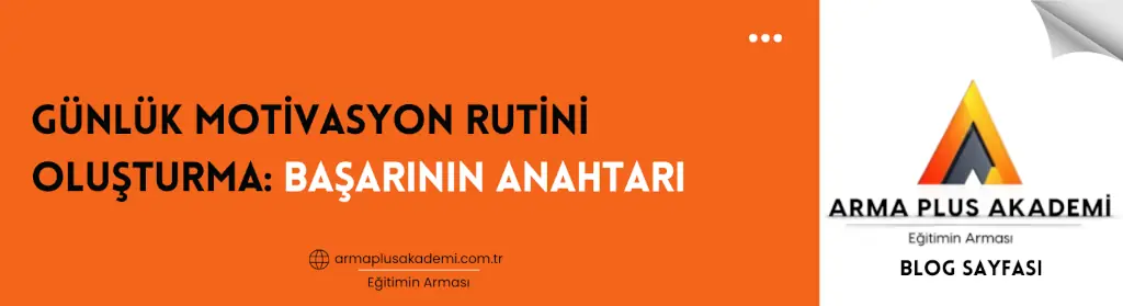 Günlük Motivasyon Rutini Oluşturma Günlük Motivasyon Rutini Oluşturma