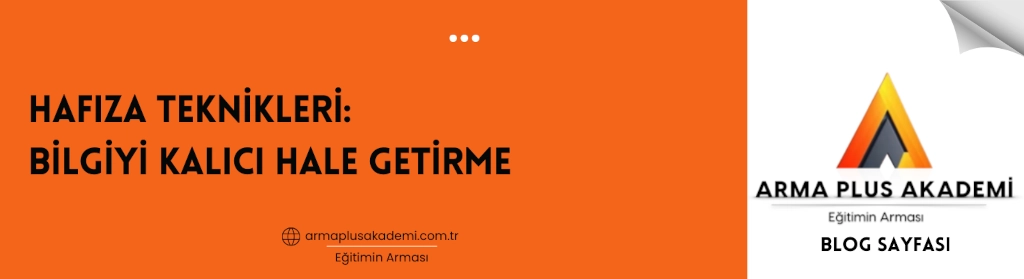 Hafıza Teknikleri Hafıza Teknikleri